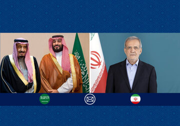 پیام مسعود پزشکیان به پادشاه و ولیعهد سعودی